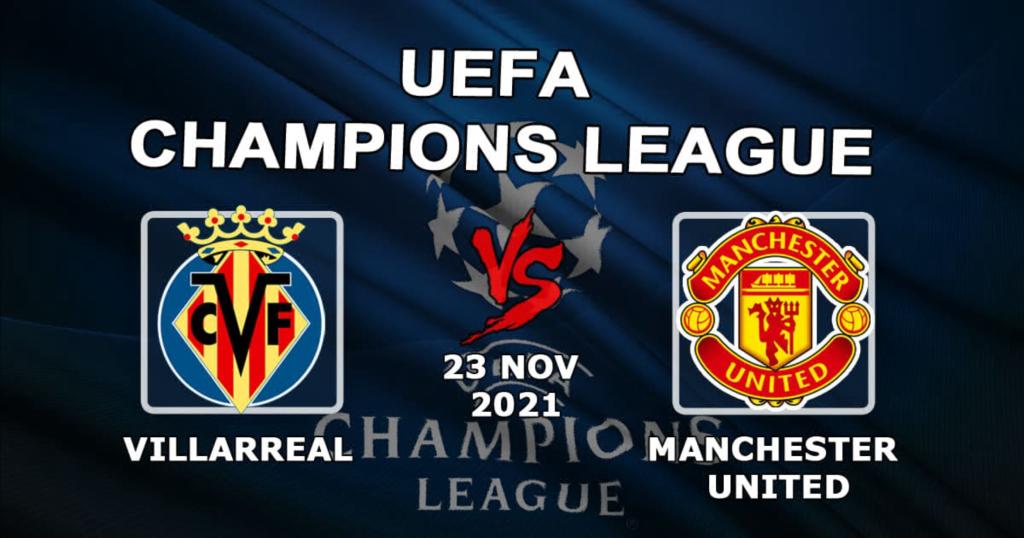 Villarreal - Manchester United: pronostic et pari sur le match de Ligue des Champions - 23/11/2021