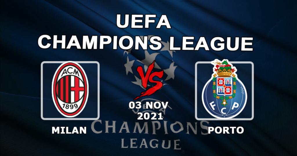 Milan - Porto: pronostic et pari sur le match de Ligue des Champions - 03.11.2021