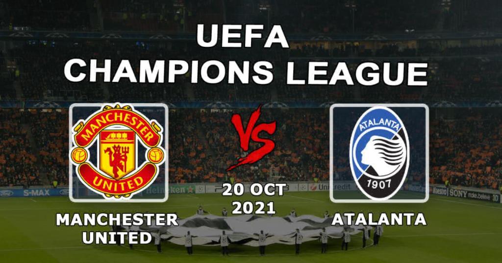 Manchester United - Atalanta: pronostic et pari sur le match de Ligue des Champions - 20/10/2021