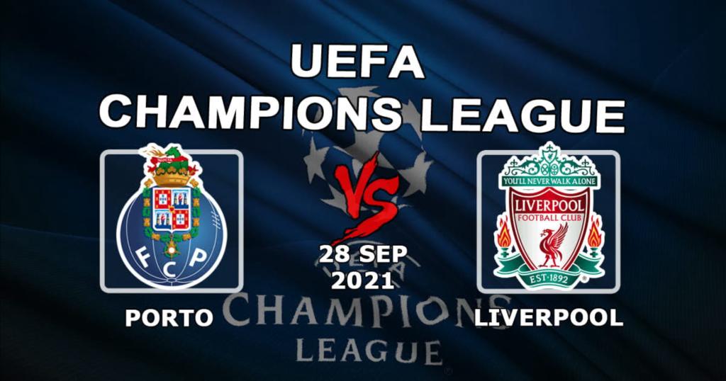 Porto - Liverpool: pronostic et pari sur le match de Ligue des Champions - 28/09/2021