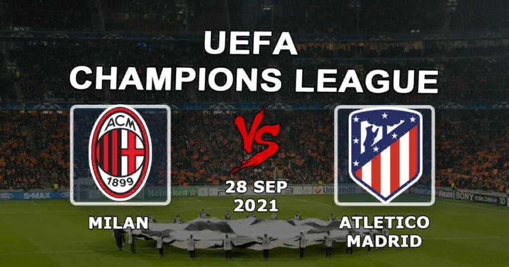 Milan - Atletico Madrid: pronostic et pari sur le match de Ligue des Champions - 28/09/2021