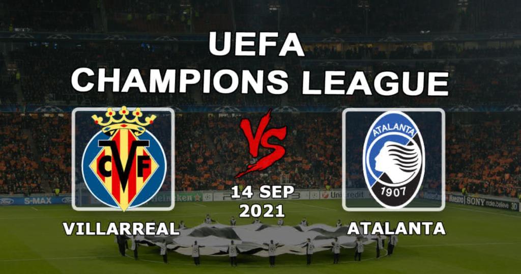 Villarreal - Atalanta: pronostic et pari sur le match de Ligue des Champions - 14/09/2021