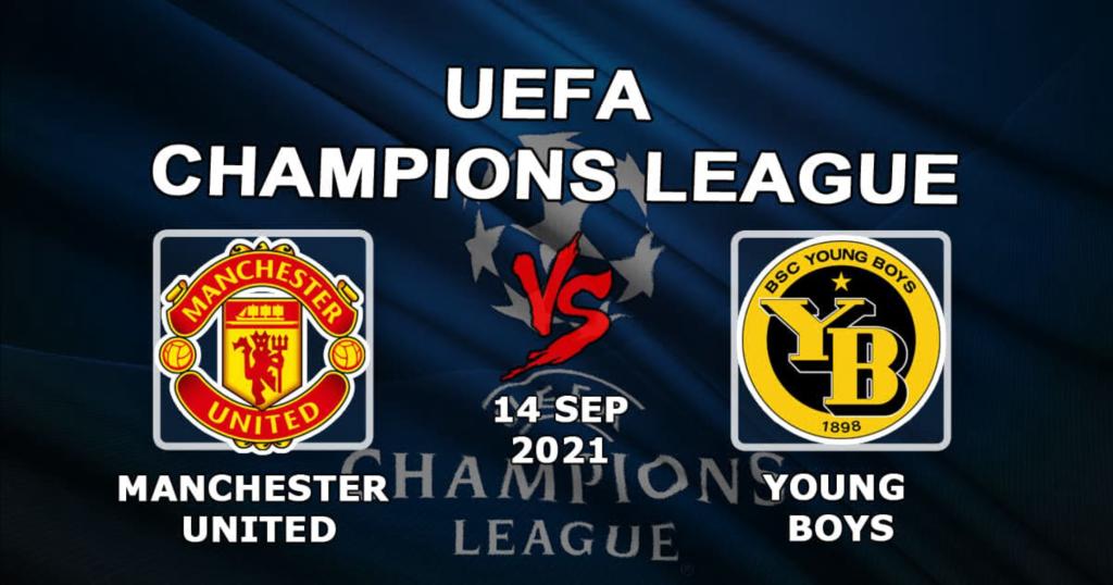 Manchester United - Young Boys: pronostic et pari sur le match de Ligue des Champions - 14/09/2021