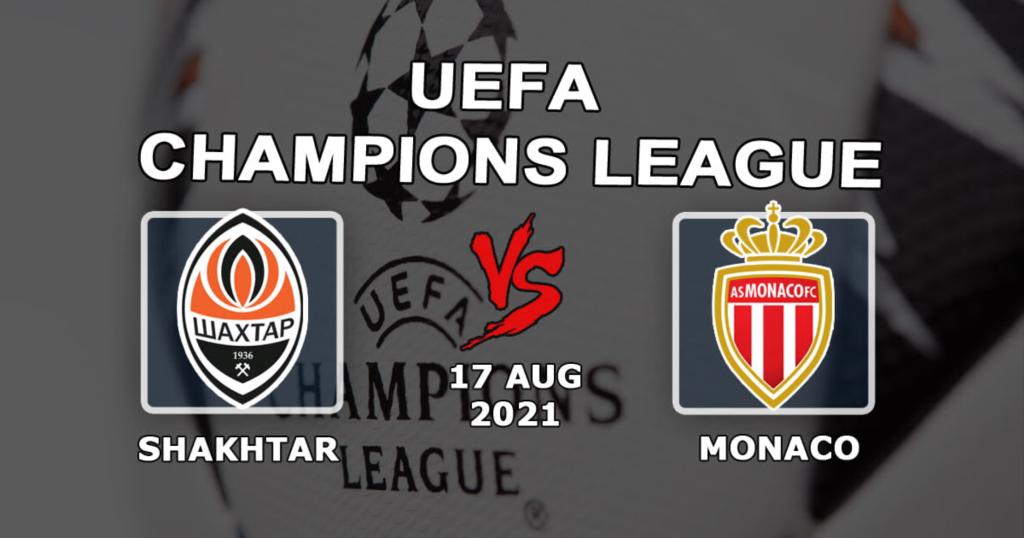 Shakhtar vs Monaco: pronostic et pari sur le match des éliminatoires de la Ligue des Champions - 17/08/21
