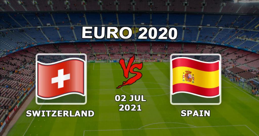 Suisse - Espagne: pronostic et pari sur le match 1/4 de finale de l'Euro 2020 - 02.07.