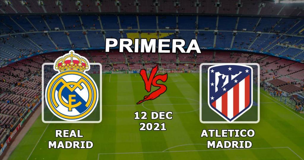 Real Madrid - Atletico Madrid: pronostic et pari sur le match Exemples - 12.12.2021