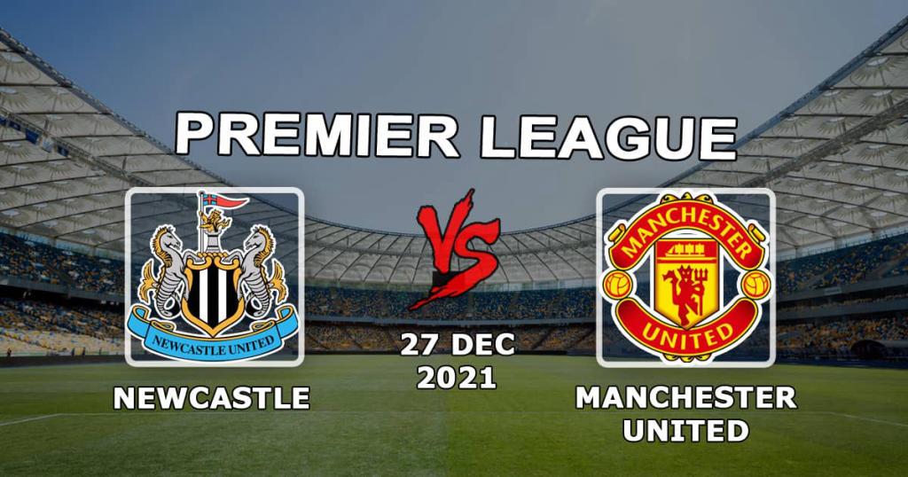 Newcals - Manchester United: pronostic et pari sur la Premier League - 27.12.2021
