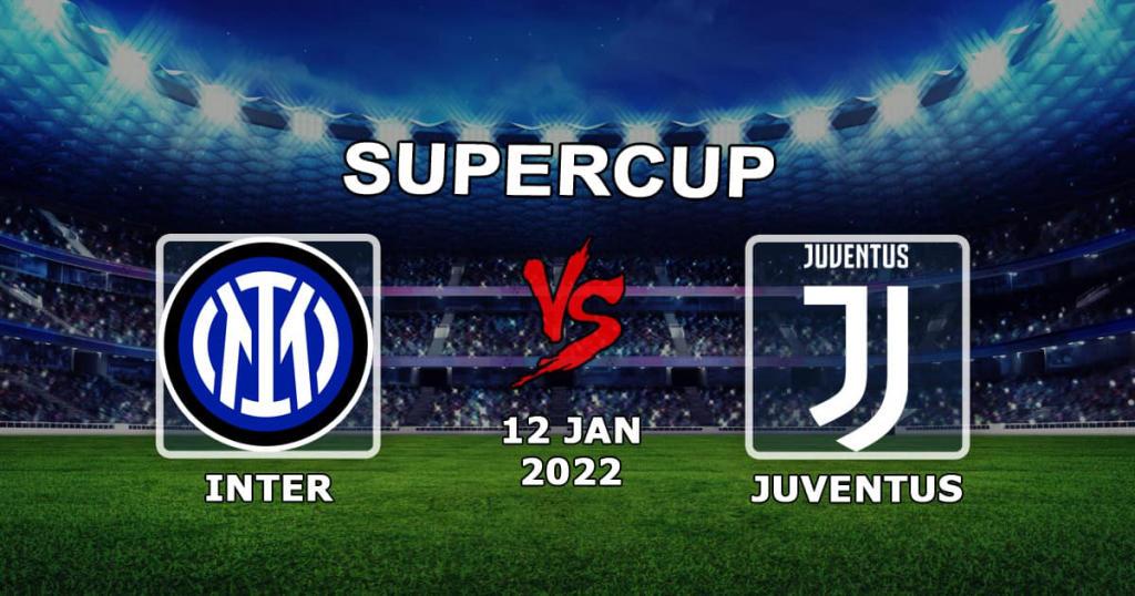 Inter - Juventus: pronostic et pari sur le match de la Supercoupe d'Italie - 12.01.2022