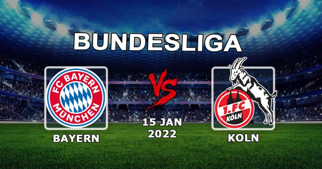 Cologne - Bayern: pronostic et pari sur la Bundesliga - 15.01.2022