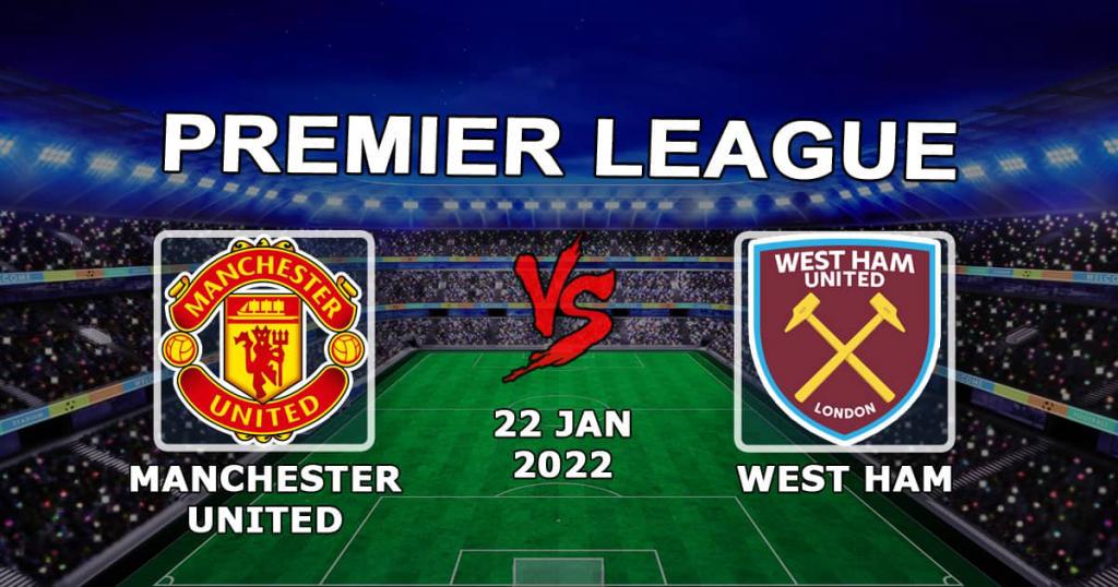 Manchester United - West Ham: pronostic et pari sur le match de Premier League - 22/01/2022