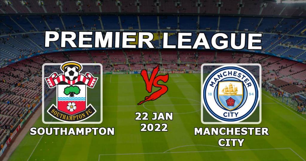 Southampton - Manchester City: Prévision et taux APL - 22.01.2022