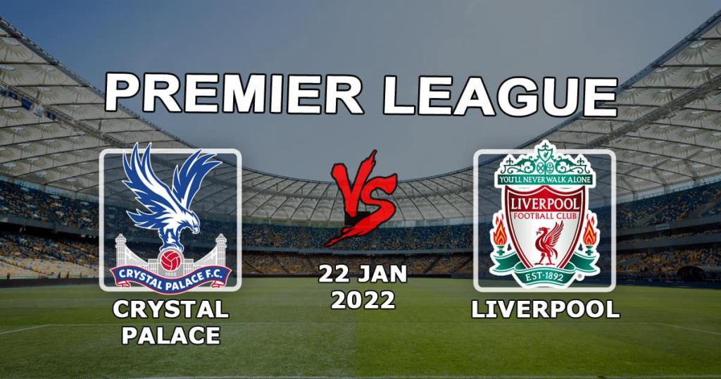 Crystal Palace - Liverpool: pronostic et pari sur le match de Premier League - 23.01.2022