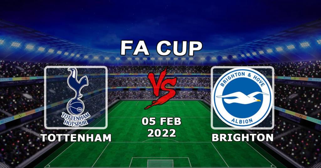 Tottenham - Brighton: pronostic et pari sur la FA Cup - 05.02.2022