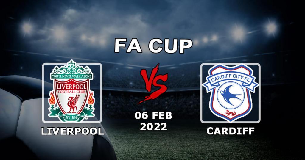 Liverpool - Cardiff City: pronostic et pari sur le match de la FA Cup - 06.02.2022