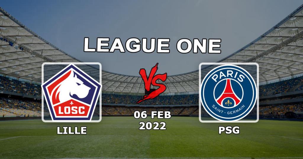 Lille - PSG: pronostic et pari pour le match de Ligue 1 - 06.02.2022с