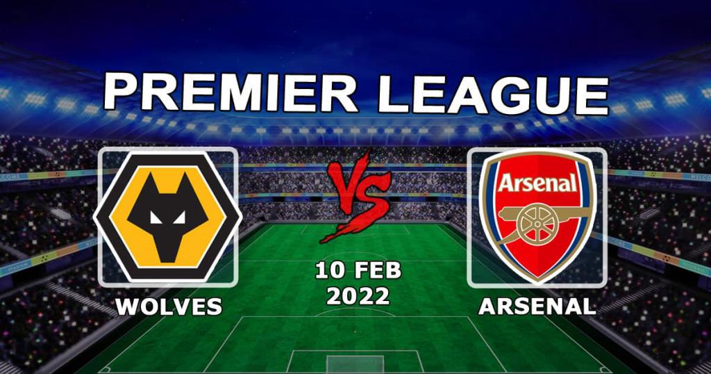 Wolverhampton Wanderers vs Arsenal: Pronostiquer et parier sur le match de Premier League - 10.02.2022