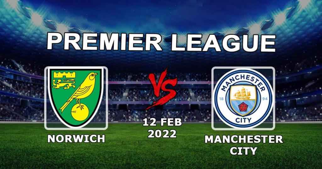 Norwich - Manchester City: Prévision du match et élément APL - 12.02.2022
