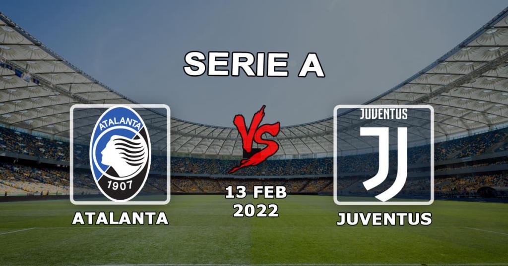 Atalanta vs Juventus: Serie A pronostic et pari - 13.02.2022