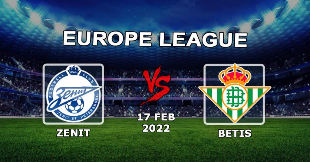 Zenit vs Betis: pronostic et pari sur le match des 1/16 de finale de la Ligue Europa - 17.02.2022