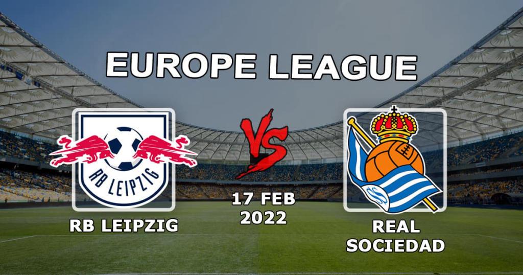 RB Leipzig - Real Sociedad: pronostic et pari sur le match des 1/16 de finale de la Ligue Europa - 17.02.2022