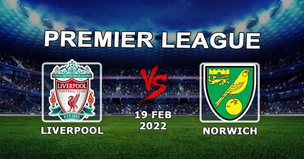 Liverpool - Norwich: pronostic et pari sur le match de Premier League - 19.02.2022