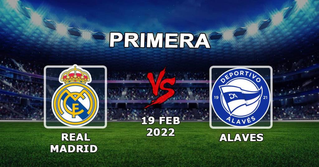 Real Madrid - Alaves: pronostic et pari sur le match Exemples - 19.02.2022