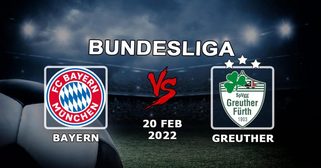 Bayern - Greuther: pronostic et pari sur le match de la Bundesliga - 20.02.2022