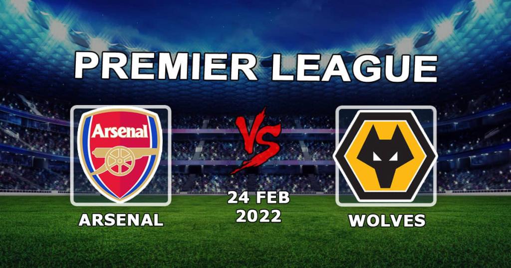 Arsenal - Wolverhampton Wolves: pronostic et pari sur le match de Premier League - 24.02.2022