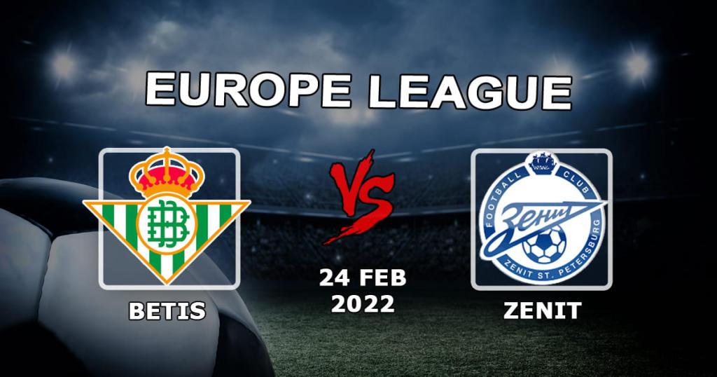 Betis vs Zenit: pronostic et pari sur le match de la Ligue Europa - 24.02.2022