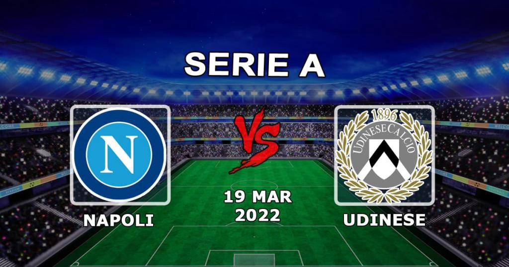 Naples - Udinese: Serie A pronostic et pari - 19.03.2022
