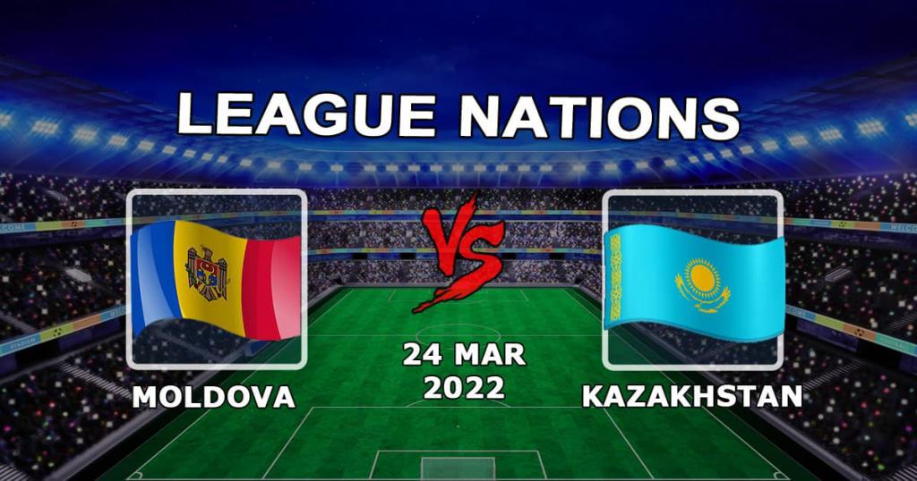 Moldavie - Kazakhstan: pronostic et pari sur le match de la Ligue des Nations - 24.03.2022