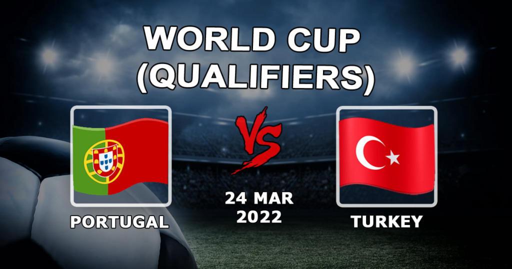 Portugal - Turquie: pronostic et pari sur le match de qualification Coupe du Monde - 24.03.2022