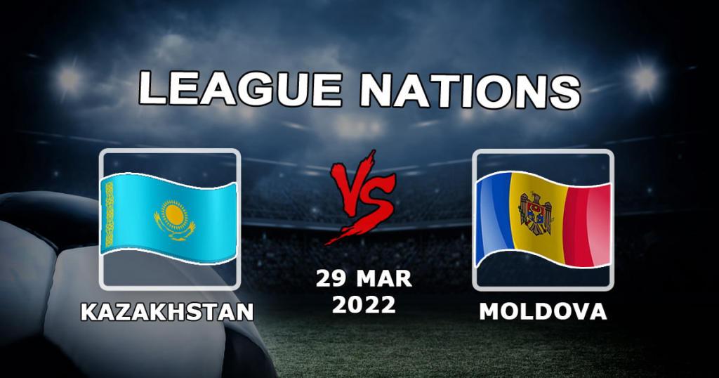 Kazakhstan - Moldavie: pronostic et pari sur le match de la Ligue des Nations - 29/03/2022