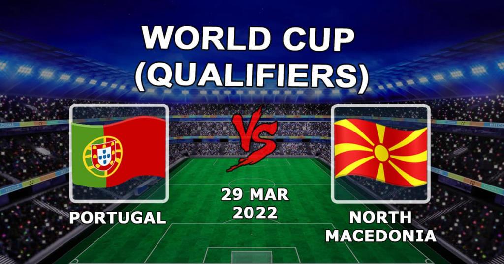 Portugal vs Macédoine du Nord: pronostic et pari sur le match de qualification à la Coupe du monde - 29.03.2022