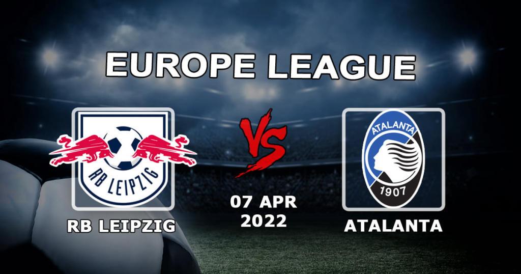 RB Leipzig - Atalanta: pronostic et pari sur le match de la Ligue Europa - 07.04.2022
