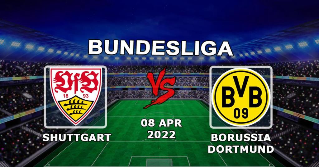 Stuttgart - Borussia Dortmund: pronostiquer et parier sur le match de Bundesliga - 08.04.2022
