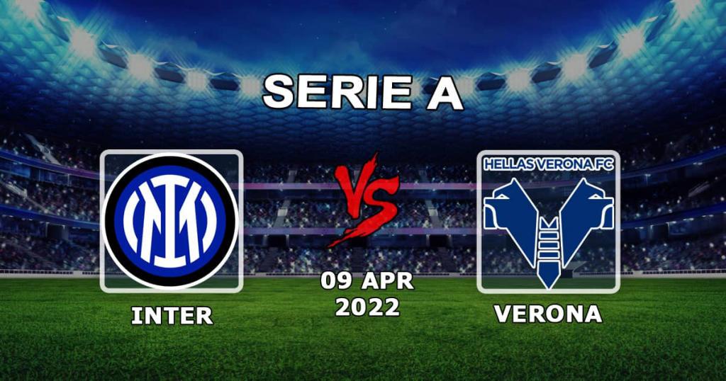 Inter vs Vérone: Serie A pronostic et pari - 09.04.2022