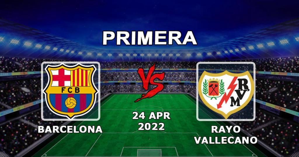 Barcelone - Rayo Vallecano: pronostic et pari sur le match Exemples - 24.04.2022