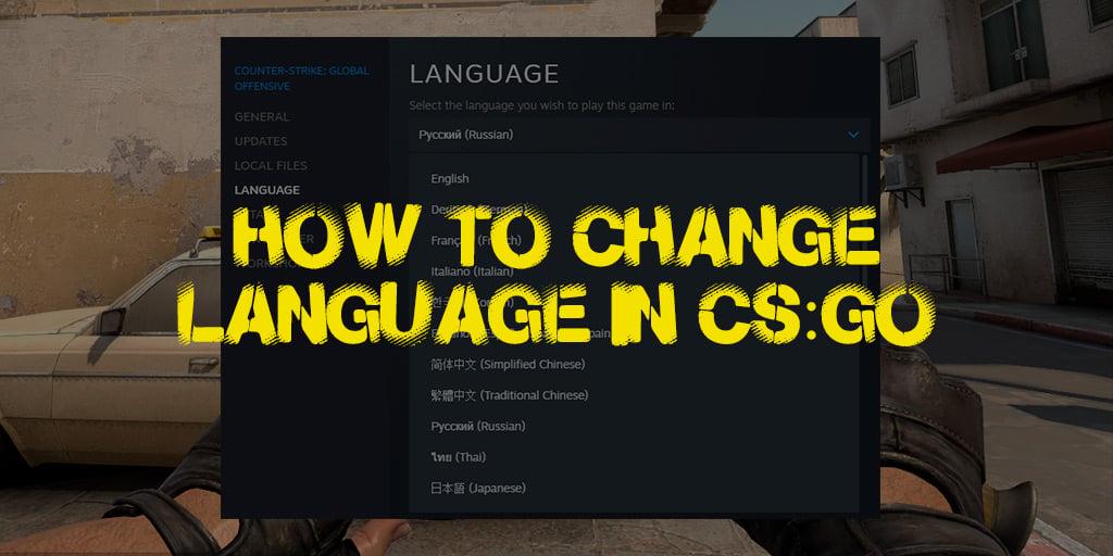 Comment changer de langue dans CS:GO ?