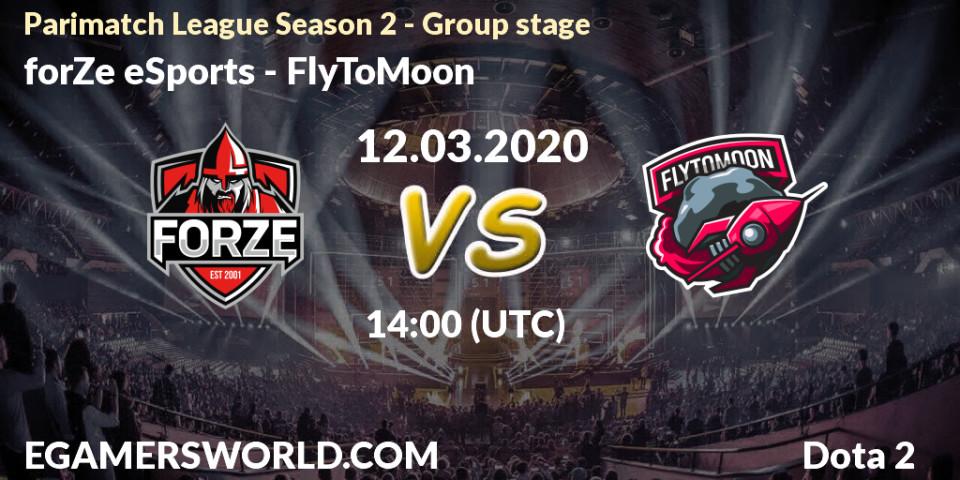 forZe eSports contre FlyToMoon : prédiction de match. 12.03.20. Dota 2, Parimatch League Season 2 - Group stage