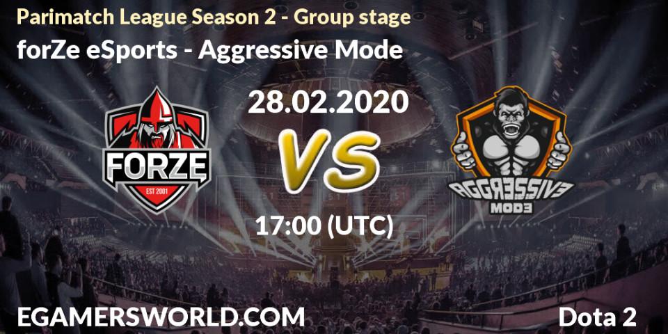 forZe eSports contre Aggressive Mode : prédiction de match. 28.02.20. Dota 2, Parimatch League Season 2 - Group stage