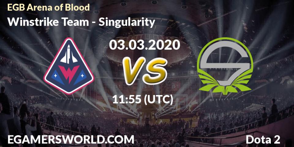 Winstrike Team contre Singularity : prédiction de match. 03.03.2020 at 11:54. Dota 2, Arena of Blood