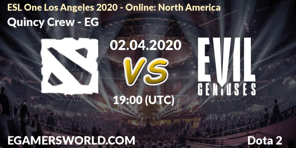 Quincy Crew contre EG : prédiction de match. 02.04.2020 at 19:47. Dota 2, ESL One Los Angeles 2020 - Online: North America