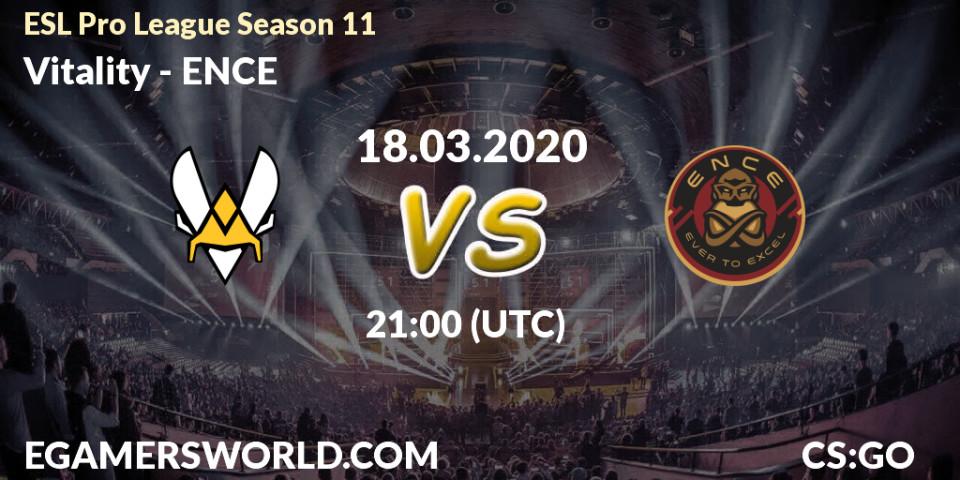 Vitality contre ENCE : prédiction de match. 18.03.2020 at 21:00. Counter-Strike (CS2), ESL Pro League Season 11: Europe