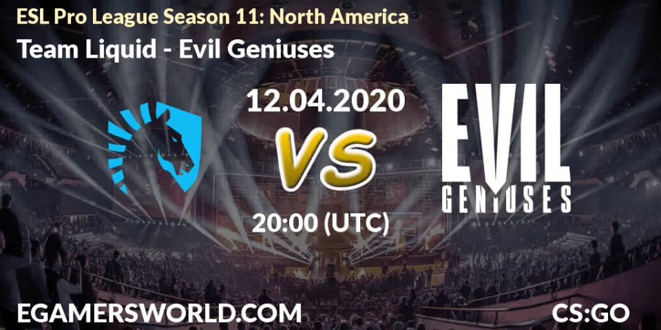 Team Liquid contre Evil Geniuses : prédiction de match. 12.04.20. CS2 (CS:GO), ESL Pro League Season 11: North America