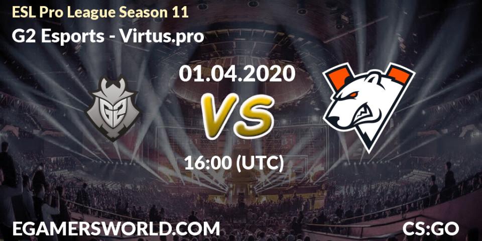 G2 Esports contre Virtus.pro : prédiction de match. 01.04.2020 at 16:00. Counter-Strike (CS2), ESL Pro League Season 11: Europe