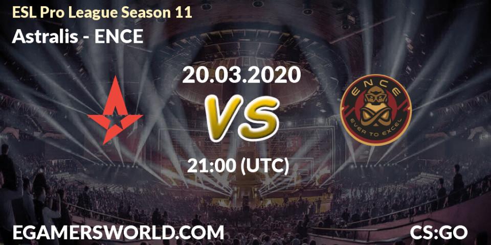 Astralis contre ENCE : prédiction de match. 20.03.2020 at 21:00. Counter-Strike (CS2), ESL Pro League Season 11: Europe