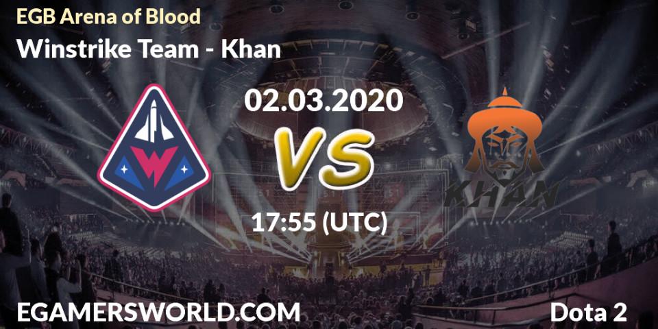 Winstrike Team contre Khan : prédiction de match. 02.03.2020 at 18:05. Dota 2, Arena of Blood