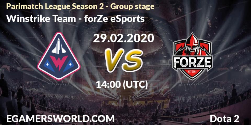 Winstrike Team contre forZe eSports : prédiction de match. 29.02.20. Dota 2, Parimatch League Season 2 - Group stage