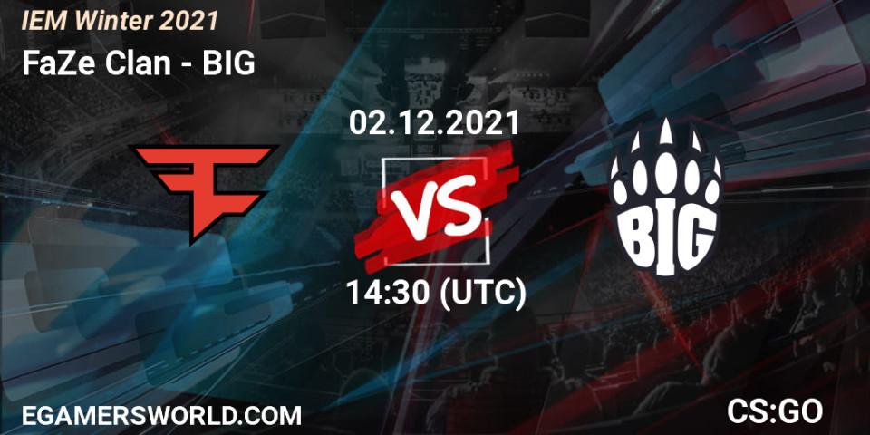 FaZe Clan contre BIG : prédiction de match. 02.12.2021 at 16:30. Counter-Strike (CS2), IEM Winter 2021
